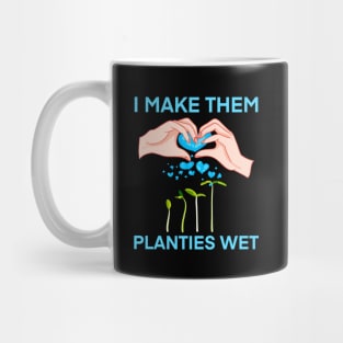 I make them planties wet Mug